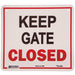 'Keep Gate Closed' Sign, 11.5' x 12.75' - Jeffers - Farm & Ranch Supplies > Stable Supplies